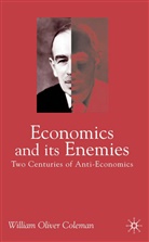 W. Coleman, William D. Coleman, William Oliver Coleman - Economics and it's Ennemies