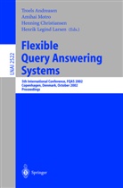 Troels Andreasen, Henning Christiansen, Henrik Legind Larsen, Amihai Motro - Flexible Query Answering Systems