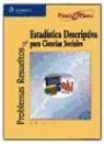 José María Montero Lorenzo - PROBLEMAS RESUELTOS DE ESTADÍSTICA DESCRIPTIVA PARA CIENCIAS SOCIALES