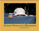Gerhard Schöne - Kleines Wesen, sei willkommen