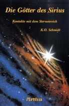 K O Schmidt, K. O Schmidt, K. O. Schmidt, Karl O. Schmidt - Die Götter des Sirius