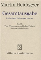 Martin Heidegger, Hartmut Tietjen - Gesamtausgabe - 31: Vom Wesen der menschlichen Freiheit. Einleitung in die Philosophie (Sommersemester 1930)