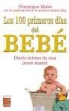 Valerie Filip, Veronique Mahe, Véronique Mahé - Los 100 primeros días con tu bebé