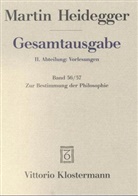 Martin Heidegger, Bern Heimbüchel, Bernd Heimbüchel - Gesamtausgabe - 56/57: Zur Bestimmung der Philosophie