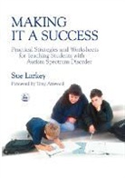 Dr Anthony Attwood, Tony Attwood, Sue Larkey - Making it a Success