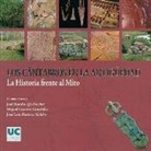 José Ramón Aja Sánchez - Los cántabros en la Antigüedad : la historia frente al mito