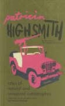 Patricia Highsmith - Tales of Natural and Unnatural Catastrophes