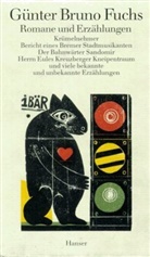 Günter Br. Fuchs, Günter Bruno Fuchs, Wilfrie Ihrig, wilfried ihrig - Werke, 3 Bde. - Bd.1: Romane und Erzählungen