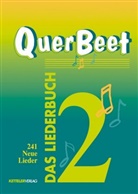 Harald Dobler, Alois Nock, Jugendbildungsstätte Waldmünchen - QuerBeet, Das Liederbuch - 2: 241 Neue Lieder