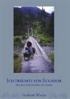 Gerhard Wissler, Gladbeck KFVR - Ich träumte von Ecuador