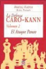 Anatoliï Evguen'evich Karpov, Mijail Podgaets - La defensa Caro-Kann : el ataque Panov