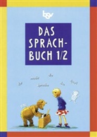 Theresia Pristl, Johanna Schmidt - Das Sprachbuch, Ausgabe Grundschule Bayern: 1./2. Jahrgangsstufe