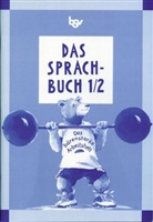 Johanna Schmidt - Das Sprachbuch, Ausgabe Grundschule Bayern: 1./2. Jahrgangsstufe, Das bärenstarke Arbeitsheft