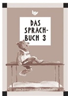 Johanna Schmidt - Das Sprachbuch, Ausgabe Grundschule Bayern: 3. Jahrgangsstufe, Das bärenstarke Arbeitsheft