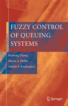 V. S. Kouikoglou, Vassi Kouikoglou, Vassilis Kouikoglou, Vassilis S Kouikoglou, Vassilis S. Kouikoglou, Y. A. Philis... - Fuzzy Control of Queuing Systems
