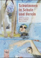 Grauman, Diete Graumann, Dieter Graumann, Lohman, Holge Lohmann, Holger Lohmann... - Schwimmen in Schule und Verein