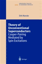 D. Manske, Dirk Manske - Theory of Unconventional Superconductors
