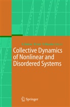 Peter Häussler, W. Häussler, W. Just, Wolfgang Just, Wolfra Just, Wolfram Just... - Collective Dynamics of Nonlinear and Disordered Systems