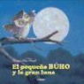 Paloma Wensell, Ulises Wensell - El pequeño búho y la gran luna
