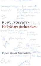 Rudolf Steiner - Heilpädagogischer Kurs