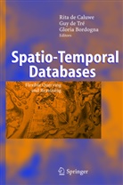 Gloria Bordogna, Rita Caluwe, Rita de Caluwe, Rita De Caluwe, Guy de Tre, Gu De Tré... - Spatio-Temporal Databases