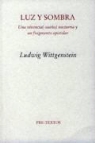 Ludwig Wittgenstein - Luz y sombra : una vivencia (-sueño) nocturna y un fragmento epistolar