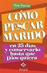 Niní Trevit - Cómo pescar marido en 25 días y conservarlo hasta que Dios quiera