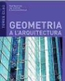 Claudi Alsina, Joan Jacas Moral, María Santos Tomás Belenguer - Geometria a l'arquitectura