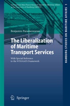 B. Parameswaran, Benjamin Parameswaran - The Liberalization of Maritime Transport Services