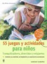 Monika Zimmermann - 55 juegos y actividades para niños
