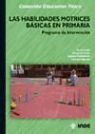 Nuria Ureña Ortín, Fernando Ureña Villanueva, Fernando . . . [et al. ] Ureña Villanueva, Antonio Pablo Velandrino Nicolás - Las habilidades motrices básicas en primaria : diseño de un programa de intervención