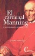 James Pereiro - El cardenal Manning : una biografía intelectual