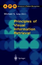 Michael S. Lew, S. Lew, Michae S Lew, Michael S Lew - Principles of Visual Information Retrieval