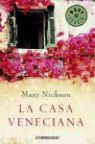 Mary Nickson - La casa veneciana