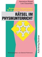 Lutz Clausnitzer, Hannelor Rössel, Hannelore Rössel, Dietric Pohlmann, Dietrich Pohlmann - Kopiervorlagen Physik / Rätsel im Physikunterricht