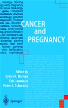 Eytan R. Barnea, Peter E Schwartz, Eri Jauniaux, Eric Jauniaux, Peter E. Schwartz - Cancer and Pregnancy