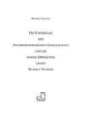 Rudolf Saacke, Verlag Geisteswissenschaftliche Dokumentation - Die Formfrage der Anthroposophischen Gesellschaft und die innere Opposition gegen Rudolf Steiner