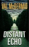 Val McDermid - The Distant Echo
