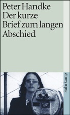 Peter Handke - Der kurze Brief zum langen Abschied