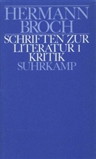 Hermann Broch, Paul Michael Lützeler, Pau Michael Lützeler, Paul Michael Lützeler, Paul Michael von Lützeler - Kommentierte Werkausgabe, 13 Bde. in 17 Tl.-Bdn. - 9/1: Schriften zur Literatur. Tl.1