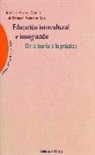 José Luis Álvarez Castillo - Educación intercultural e inmigración : de la teoría a la práctica