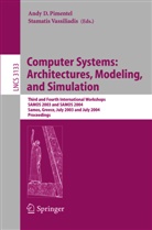 And Pimentel, Andy Pimentel, Vassiliadis, Vassiliadis, Stamatis Vassiliadis - Computer Systems: Architectures, Modeling, and Simulation