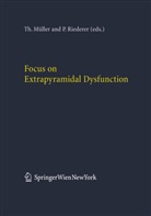 Müller, T Müller, T. Müller, Riederer, Riederer, P. Riederer... - Focus on Extrapyramidal Dysfunction