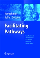 M. Belfer, Myro Belfer, Myron Belfer, Paul Goodyer, Paula Goodyer, Helmut Remschmidt - Facilitating Pathways