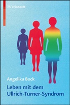 Angelika Bock - Leben mit dem Ullrich-Turner-Syndrom
