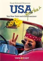 Horst Schmidt-Brümmer - Vista Point Reisen USA querbeet