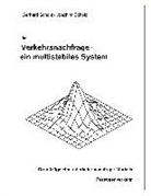 Gerhar Scholz, Gerhard Scholz, Gerhard / Scholz Scholz, Joachim Scholz - die Verkehrsnachfrage - ein multistabiles System