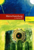 Therese Augsburger - Menschwerdung
