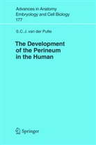 S C J van der Putte, S. C. J. van der Putte, S.C.J. van der Putte - The Development of the Perineum in the Human