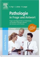 Fey, Kathrin Feyl, Langer, Rupert Langer, Lehne, Christian Lehner - Pathologie in Frage und Antwort